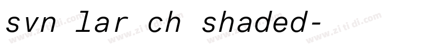 svn lar ch shaded字体转换